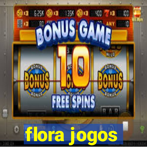 flora jogos